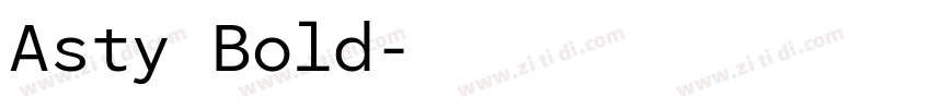 Asty Bold字体转换 Asty Bold字体转换